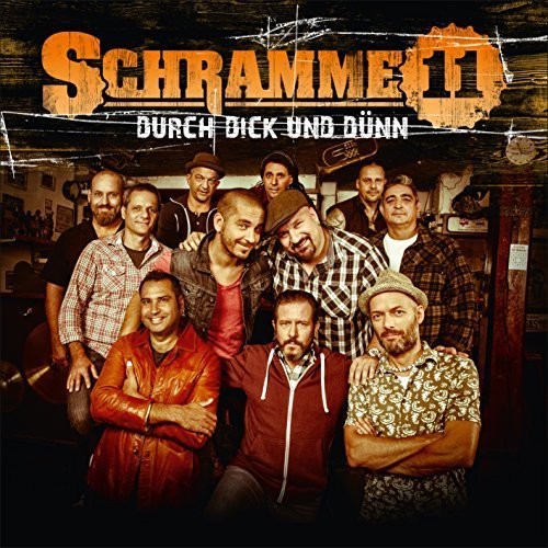 Schramme11: Durch Dick Und Dunn