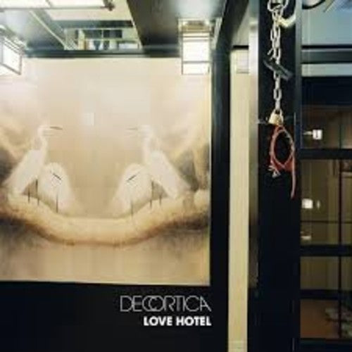 Decortica: Love Hotel