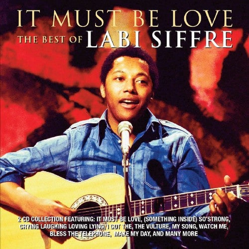 Siffre, Labi: It Must Be Love: Best of Labi Siffre