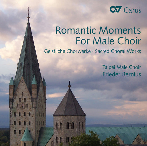 Abt / Taipei Male Choir / Engels-Benz / Bernius: Romantic Moments for Male Choir