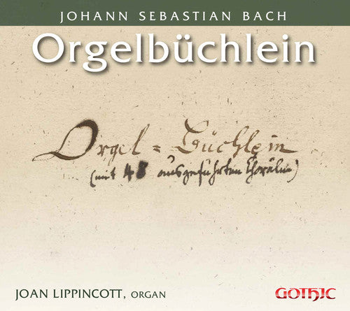 Bach, J.S. / Lippincott: Bach: Orgelbuchlein