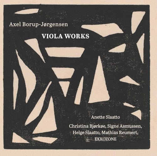 Borup-Jorgensen / Slaatto / Bjorkoe / Asmussen: Axel Borup-Jorgensen: Viola Works