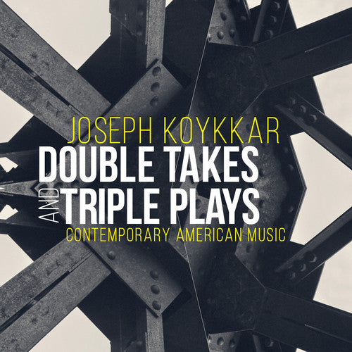 Koykkar / Relache Ensemble / Welbourne / Radoslavo: Joseph Koykkar: Double Takes and Triple Plays