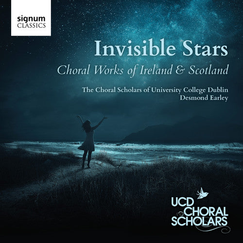 Antognini / Choral Scholars of University College: Invisible Stars - Choral works of Ireland & Scotland