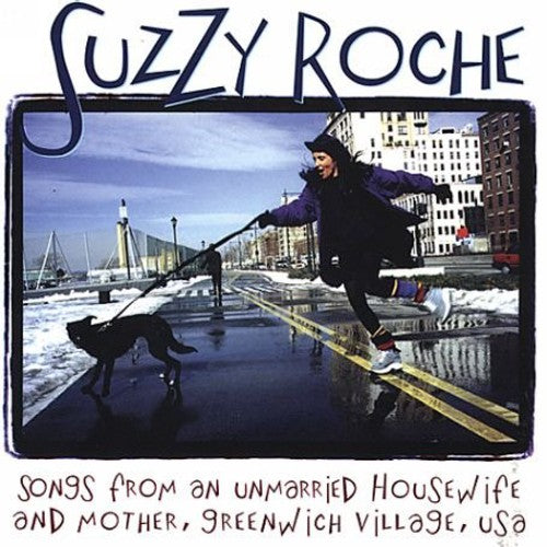 Roche, Suzzy: Songs From An Unmarried Housewife and Mother, Greenwich Village USA