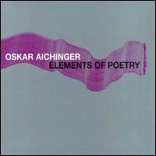 Aichinger, Oskar: Elements of Poetry