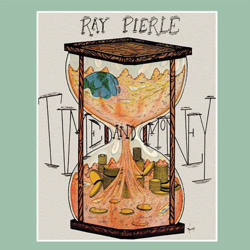 Pierle, Ray: Time and Money