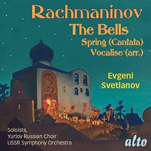 Rachmaninoff / Ussr Symphony Orchestra: RACHMANINOFF: Cantatas: The Bells Op. 35, Spring Op. 20, Vocalise Op.34