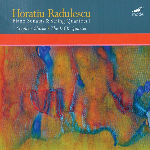 Radulescu / Clarke / Jack Quartet: RADULESCU: Sonatas & String Quartets 1