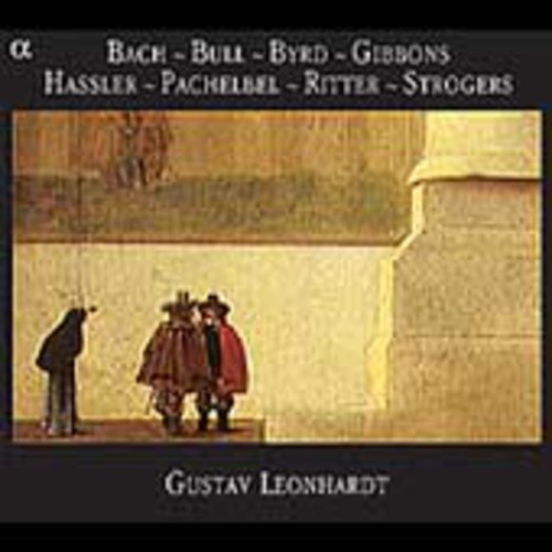 Bach / Bull / Byrd / Gibbons / Hassler / Leonhardt: KBD Music