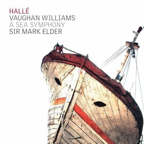 Vaughan Williams / Elder / Halle: Symphony No.1 - a Sea Symphony