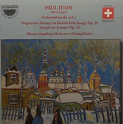 Juon / Moscow Symphony Orchestra / Christof Escher: Orchestral Works Volume 1