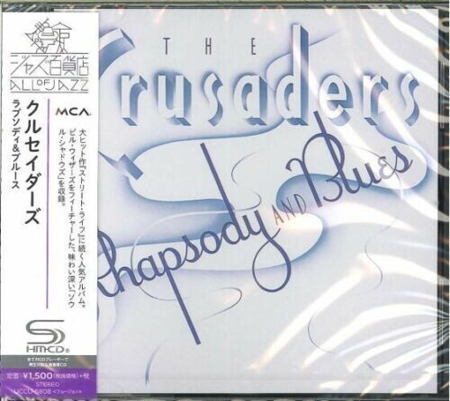 Crusaders: Rhapsody & Blues (SHM-CD)