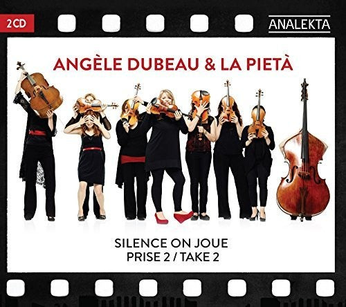 Dubeau, Angele / La Pieta: Take 2 / Silence On Joue