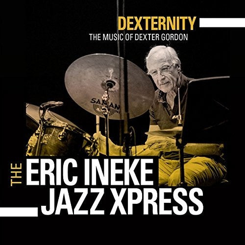 Gordon / Van Bavel / Eric Ineke Jazzxpress: Dexternity: The Music of Dexter Gordon