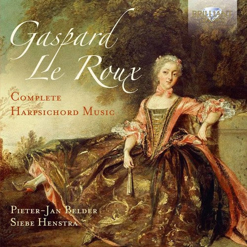 Le Roux / Belder / Henstra: GASPARD LE ROUX: COMPLETE HARPSICHORD MUSIC