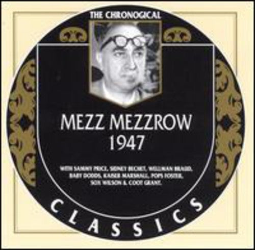 Mezzrow, Mezz: 1947