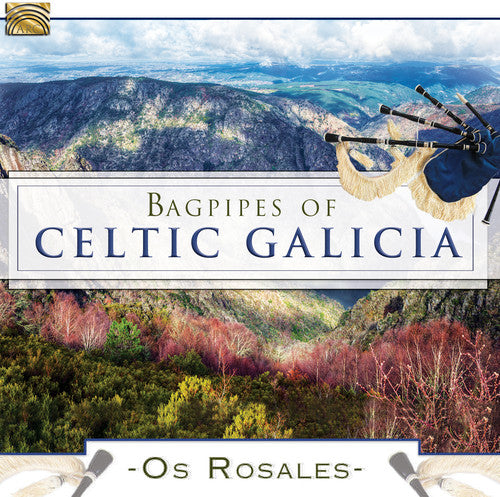 Os Rosales: BAGPIPES OF CELTIC GALICIA