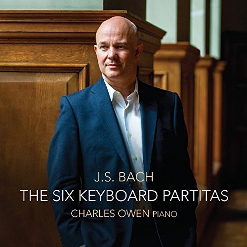 Bach, J.S. / Owen: Johann Sebastian Bach: The Six Keyboard Partitas