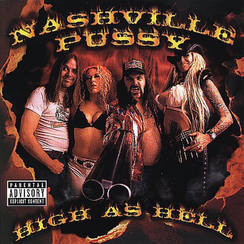 Nashville Pussy: High As Hell