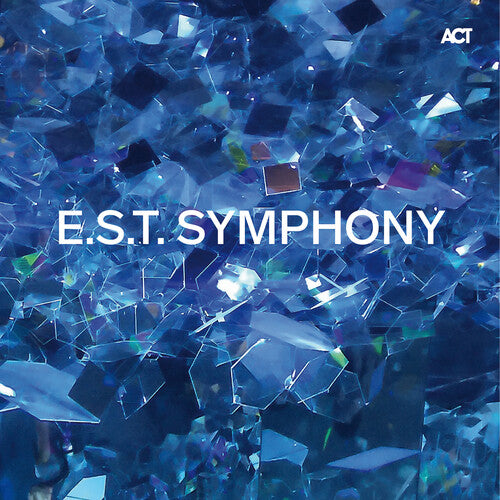 Svensson / Berglund / Magnus: E.s.t. Symphony