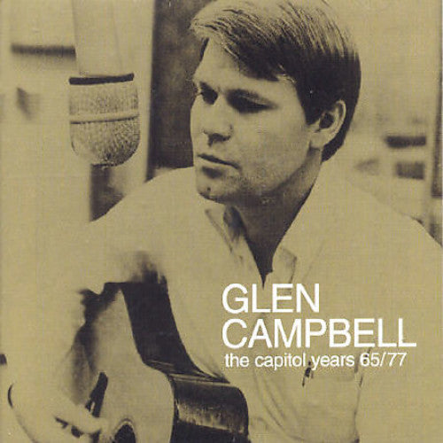 Campbell, Glen: Capitol Years 1965-77