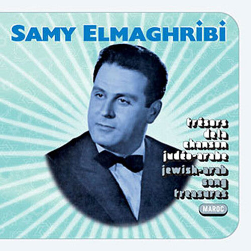 Elmaghribi, Sammy: Jewish-arab Song Treasures