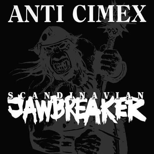 Anti Cimex: Scandinavian Jawbreaker