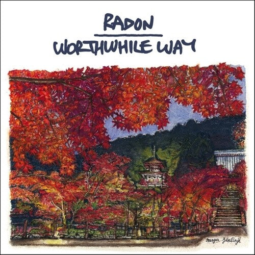 Radon / Worthwhile Way: Radon / Worthwhile Way