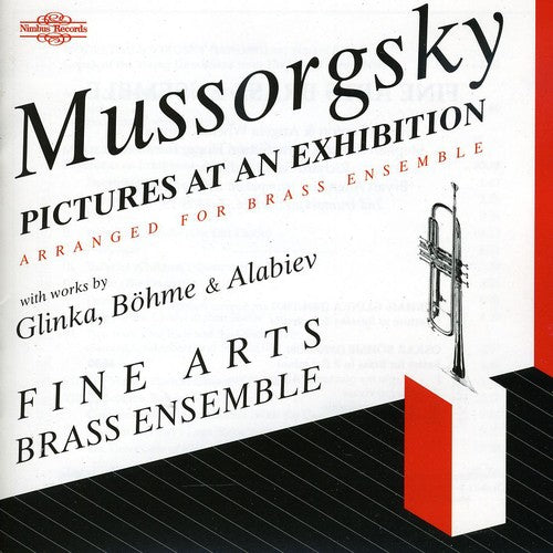 Mussorgsky / Glinka / Boehme / Alabiev: Pictures at An Exhibition: Russian Music for Brass