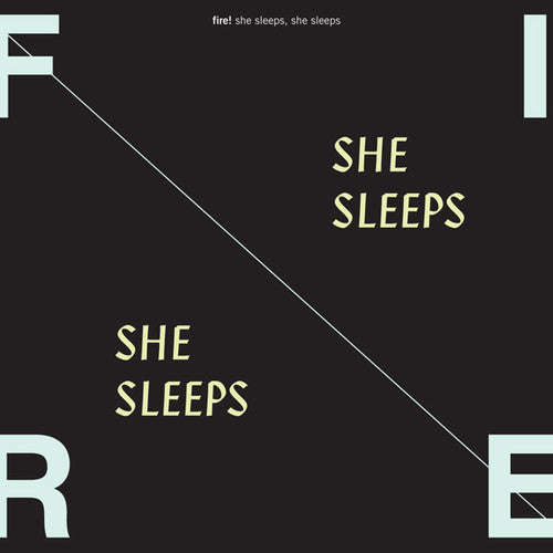 Fire: She Sleeps, She Sleeps