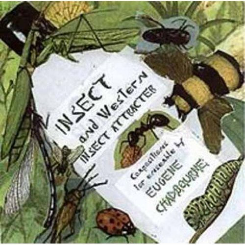 Chadbourne, Eugene: Insect & Western: Insect Attracter