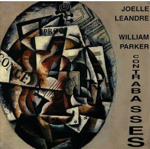 Leandre, Joelle / Parker, William: Contrabasses