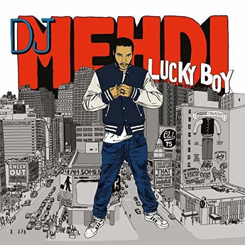 DJ Mehdi: Lucky Boy (2017 Edition)