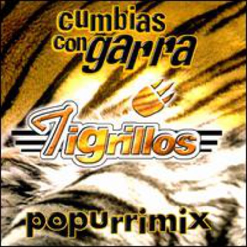 Tigrillos: Cumbias Con Garra Popurrimix