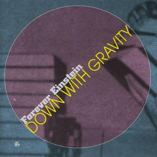 Forever Einstein: Down with Gravity