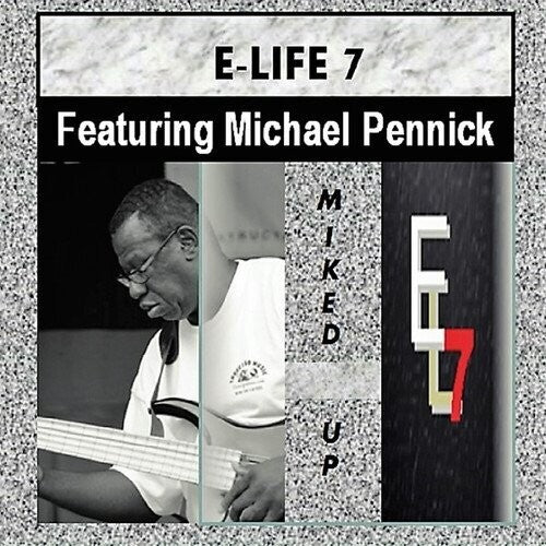 E-Life 7 / Pennick, Michael: Miked Up