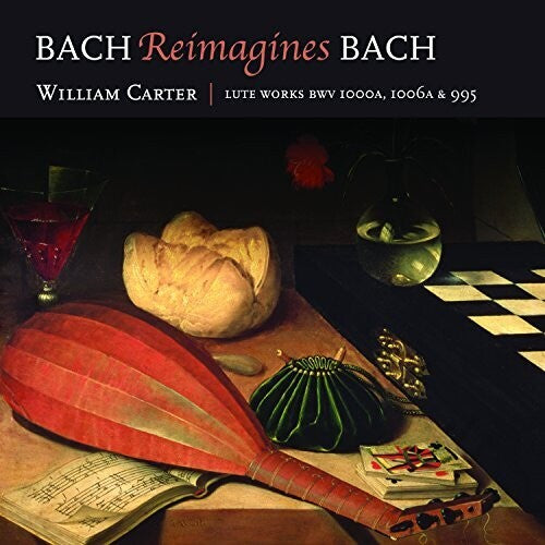 Bach.J.S. / Carter: Bach Reimagines Bach