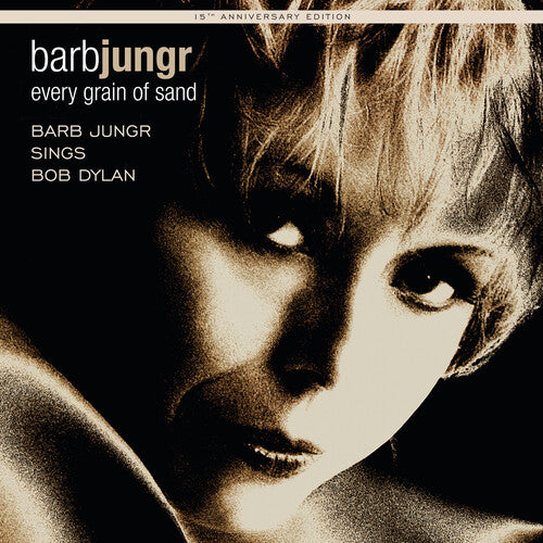 Dylan / Jungr: Every Grain of Sand:15th Anniversary Edition