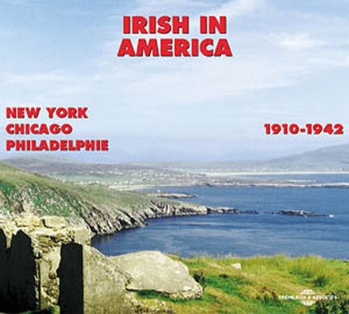 Irish in America: 1910-1942 / Various: Irish in America-1910-42