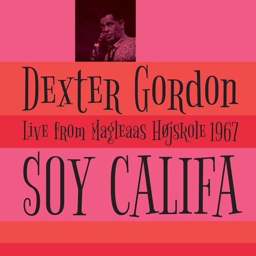 Gordon, Dexter: Soy Califa