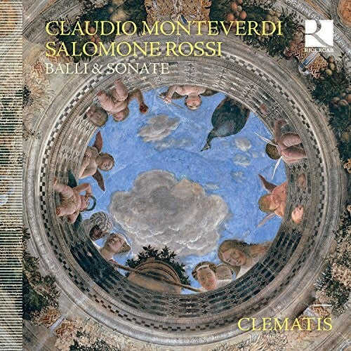 Bialo / Marini / Monteverdi / Rossi / Clematis: Monteverdi & Rossi: Balli & Sonate