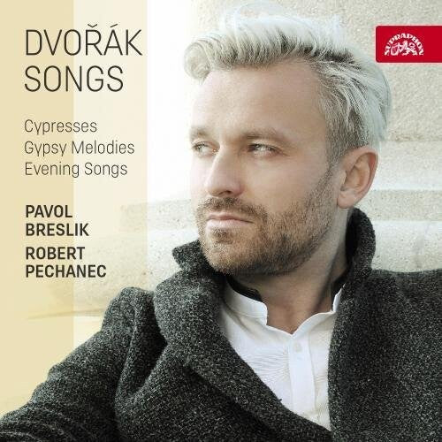 Dvorak / Breslik / Pechanec: Antonin Dvorak: Songs - COMPACT DISCS