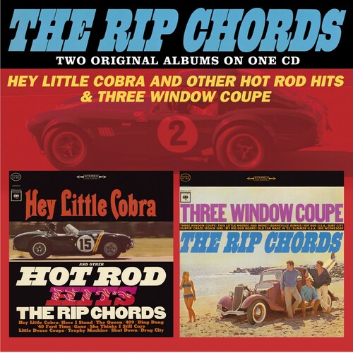 Rip Chords: Hey Little Cobra & Other Hot Rod Hits / Three Window Coupe