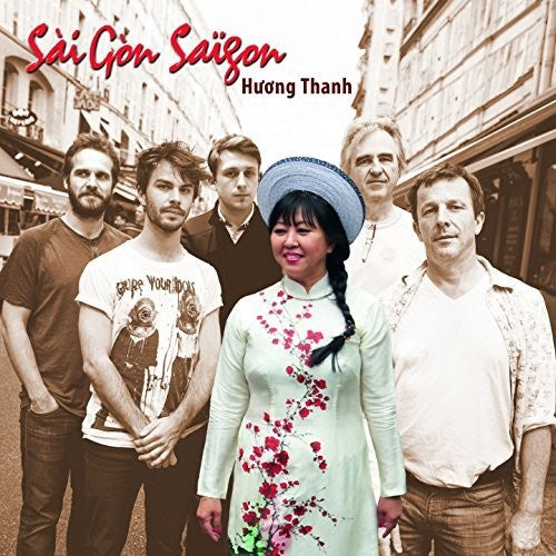 Huong, Thanh: Sai Gon Saigon