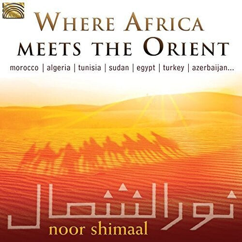 Shimaal, Noor: Where Africa Meets the Orient