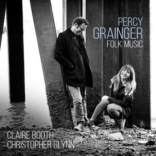 Grainger / Booth / Glynn: Percy Grainger: Folk Music