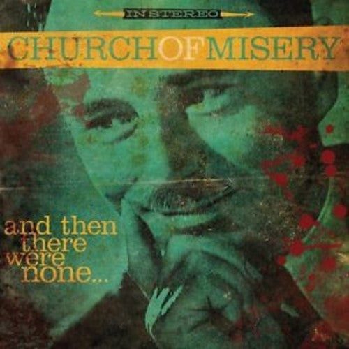 Church of Misery: And Then There Were None