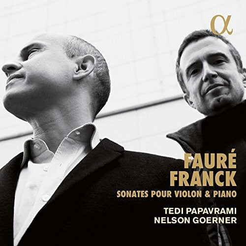 Faure / Franck / Papavrami: Faure & Franck: Sonates pour violon & piano