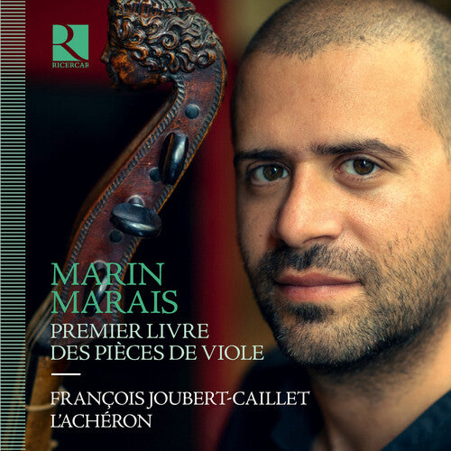 Marais / Joubert-Caillet / L'Acheron: Marin Marais: Premier Livre des Pieces de Viole